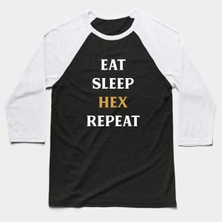 Eat Sleep Hex Repeat Tabletop RPG Addict Baseball T-Shirt